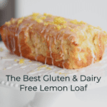 the best gluten-free and dairy-free lemon loaf recipe.
