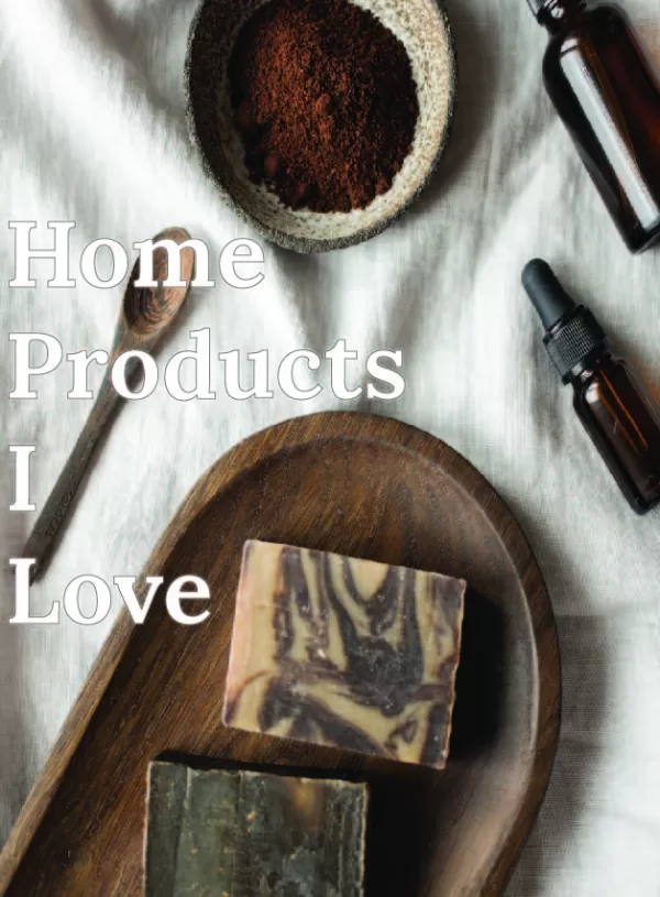 6 of my Favourite Home Products (you’ll Love them too)