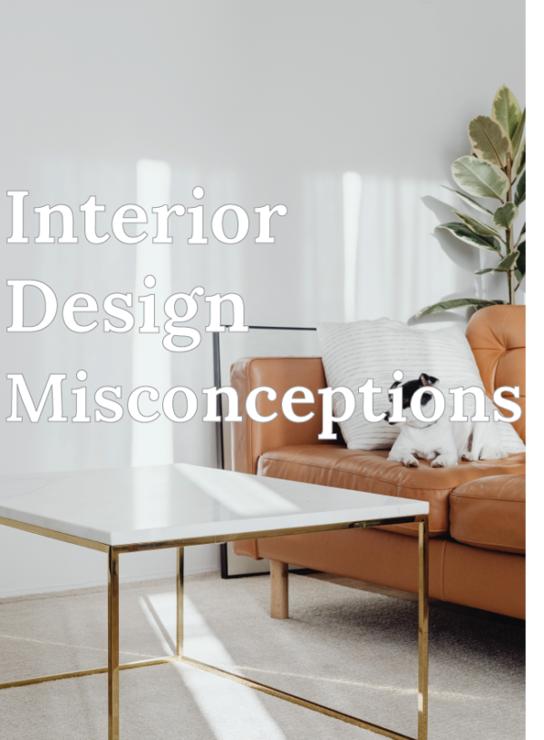 The Most Common Interior Design Misconceptions